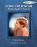 Come, Follow Me Teacher's Guide: A Study Book For Acolytes, Revised Edition