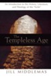 The Templeless Age: An Introduction to the History, Literature, and Theology of the Exile