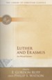 The Library of Christian Classics - Luther & Erasmus