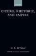 Cicero, Rhetoric, and Empire