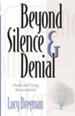 Beyond Silence And Denial
