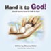 Hand It to God!: Jonah Learns How to Talk to God