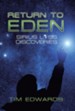 Return to Eden: Sirius Loss Discoveries
