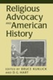 Religious Advocacy and American History