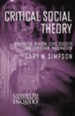 Critical Social Theory: Prophetic Reason, Civil Society, and Christian Imagination