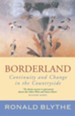 Borderland: Continuity and Change in the Countryside, a Country Diary