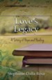 Love's Legacy: A Story of Hope and Healing