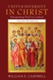 Unity and Diversity in Christ: Interpreting Paul in Context: Collected Essays