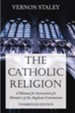 The Catholic Religion: A Manual of Instruction for Members of the Anglican Communion