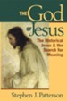 God of Jesus: The Historical Jesus and the Search for Meaning