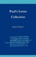 Paul's Letter Collection: Tracing the Origins