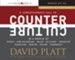 Counter Culture: Radically Following Jesus with Conviction, Courage, and Compassion, Audio CD's