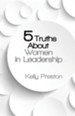 5 Truths about Women in Leadership
