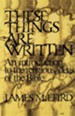 These Things Are Written: An Introduction to the Religious Ideas of the Bible
