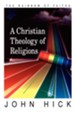 A Christian Theology of Religions: The Rainbow of Faiths