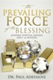 The Prevailing Force of the Blessing