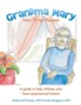 Grandma Mary Says Things Happen: A Guide to Help Children Who Have Experienced Trauma