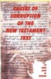 Causes of Corruption of the New Testament Text [Paperback]