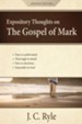 Expository Thoughts on the Gospel of Mark: A Commentary