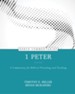 1 Peter, A Commentary for Biblical Preaching and Teaching: Kerux Commentaries