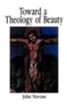 Toward a Theology of Beauty