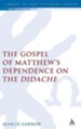 Gospel of Matthew's Dependence on the Didache