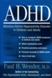 ADHD: Attention-Deficit Hyperactivity Disorder in Children, Adolescents, and AdultsRevised Edition