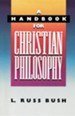 A Handbook for Christian Philosophy