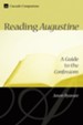 Reading Augustine: A Guide to the Confessions