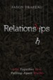 Relationslips: Life Together in a Falling-Apart World