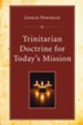 Trinitarian Doctrine for Today's Mission