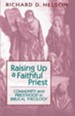 Raising Up a Faithful Priest