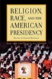 Religion, Race, and the American Presidency