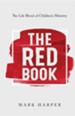 The Red Book: The Life Blood of Children's Ministry