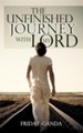 The Unfinished Journey with My Lord