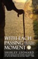 With Each Passing Moment