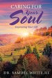 Caring for Your Soul: Improving Your Life