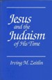 Jesus and the Judaism of His Time