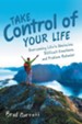 Take Control of Your Life: Overcoming Life's Obstacles, Difficult Emotions, and Problem Behavior