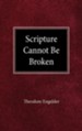 Scripture Cannot Be Broken