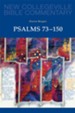 Psalms 73-150: New Collegeville Bible Commentary
