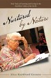 Nurtured by Nature: Sixty Years of Learning and Loving in the Red River Valley of the North