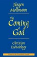 The Coming of God: Christian Eschatology