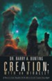 Creation: Myth or Miracle?: If There Is a God, Shouldn't He Be Able to Get the Creation Story Right?
