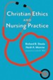 Christian Ethics and Nursing Practice