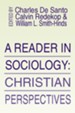 A Reader in Sociology; Christian Perspectives