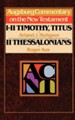 I-II Timothy, Titus, II Thessalonians: Augsburg Commentary on the New Testament