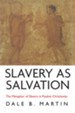 Slavery as Salvation