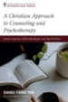 A Christian Approach to Counseling and Psychotherapy