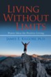 Living Without Limits: Power Ideas for Positive Living